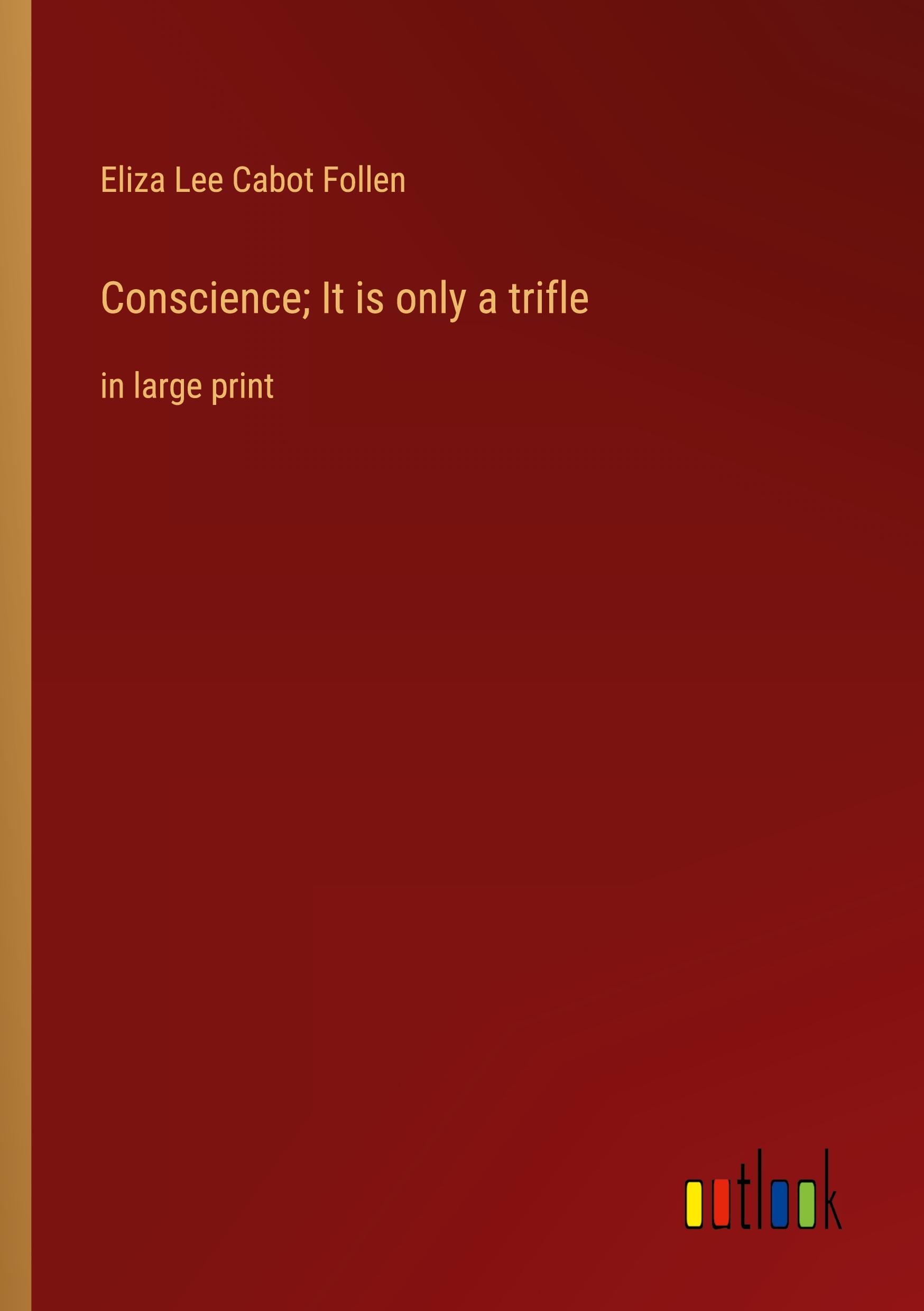 Conscience; It is only a trifle