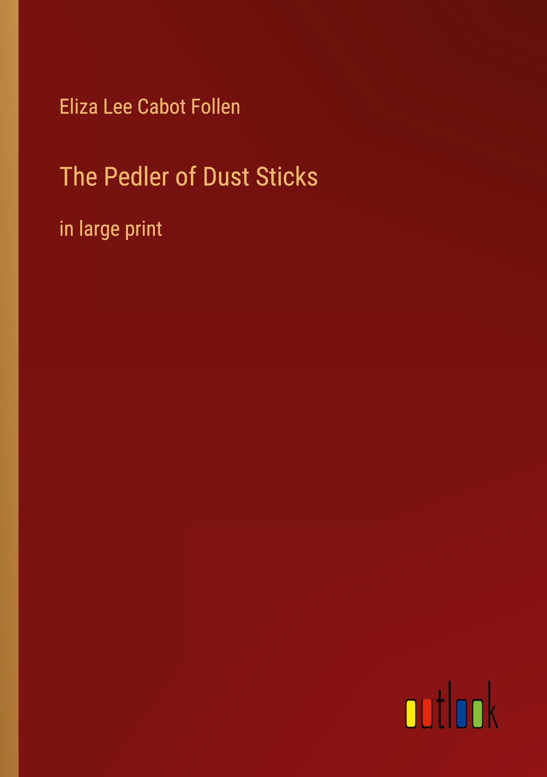 The Pedler of Dust Sticks