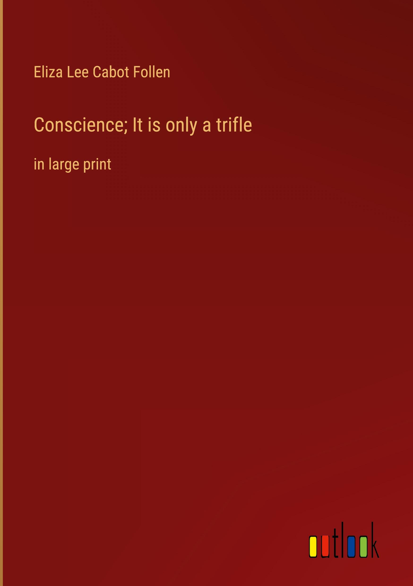 Conscience; It is only a trifle