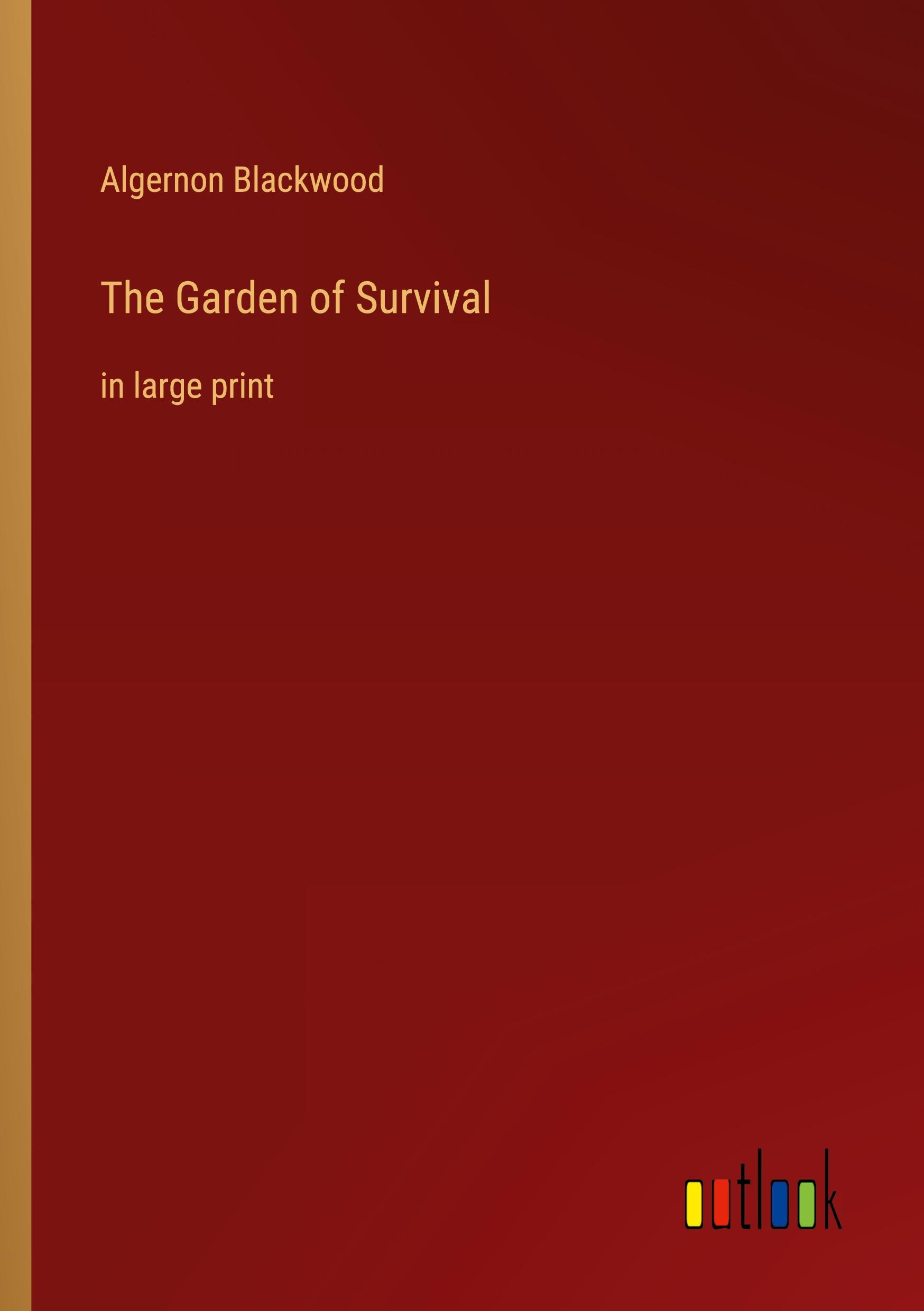 The Garden of Survival