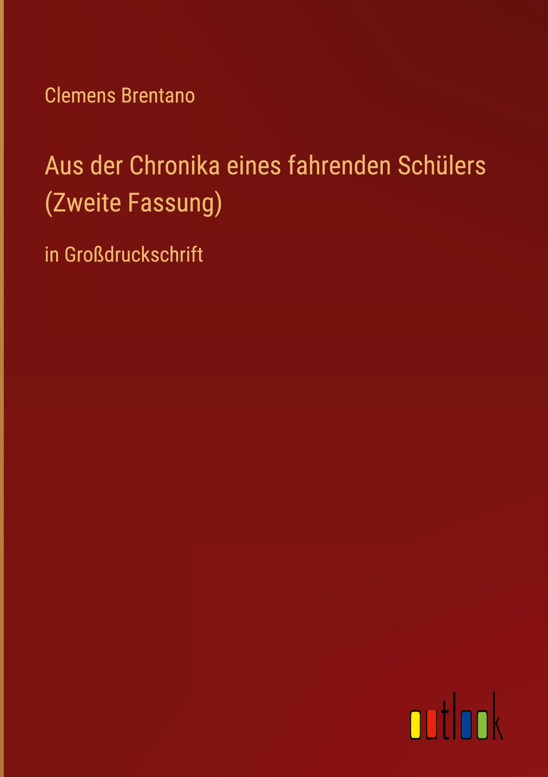 Aus der Chronika eines fahrenden Schülers (Zweite Fassung)