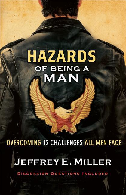 Hazards of Being a Man