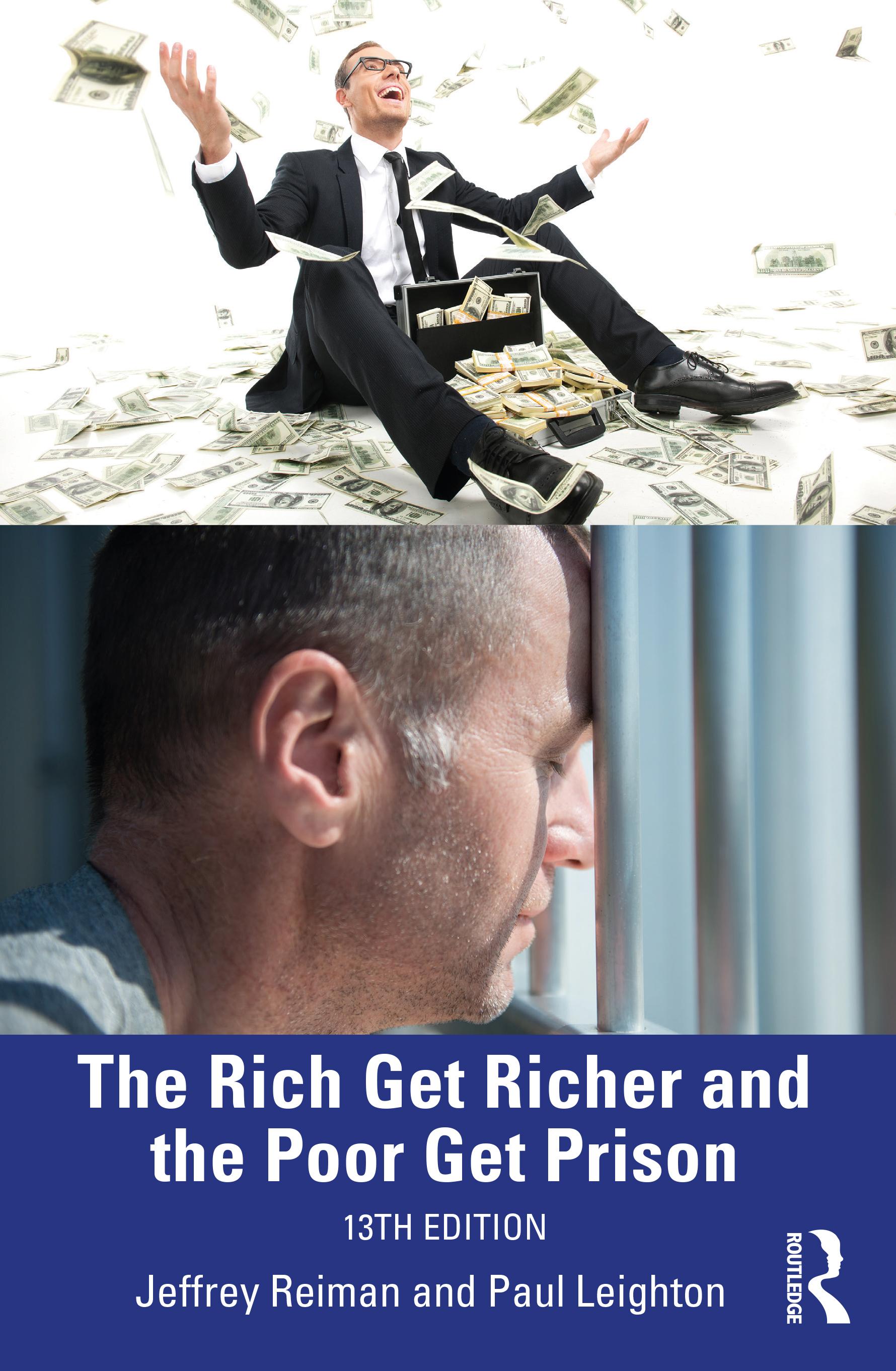 The Rich Get Richer and the Poor Get Prison