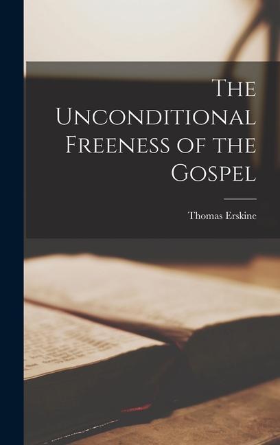 The Unconditional Freeness of the Gospel