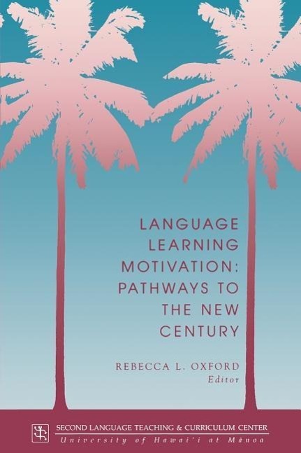 Language Learning Motivation: Pathways to the New Century