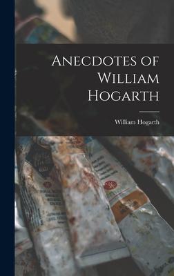 Anecdotes of William Hogarth