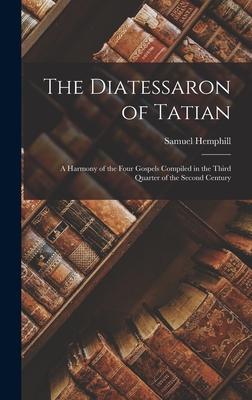 The Diatessaron of Tatian