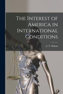 The Interest of America in International Conditions