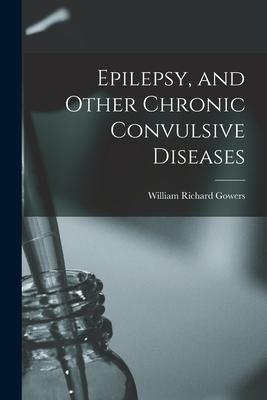 Epilepsy, and Other Chronic Convulsive Diseases