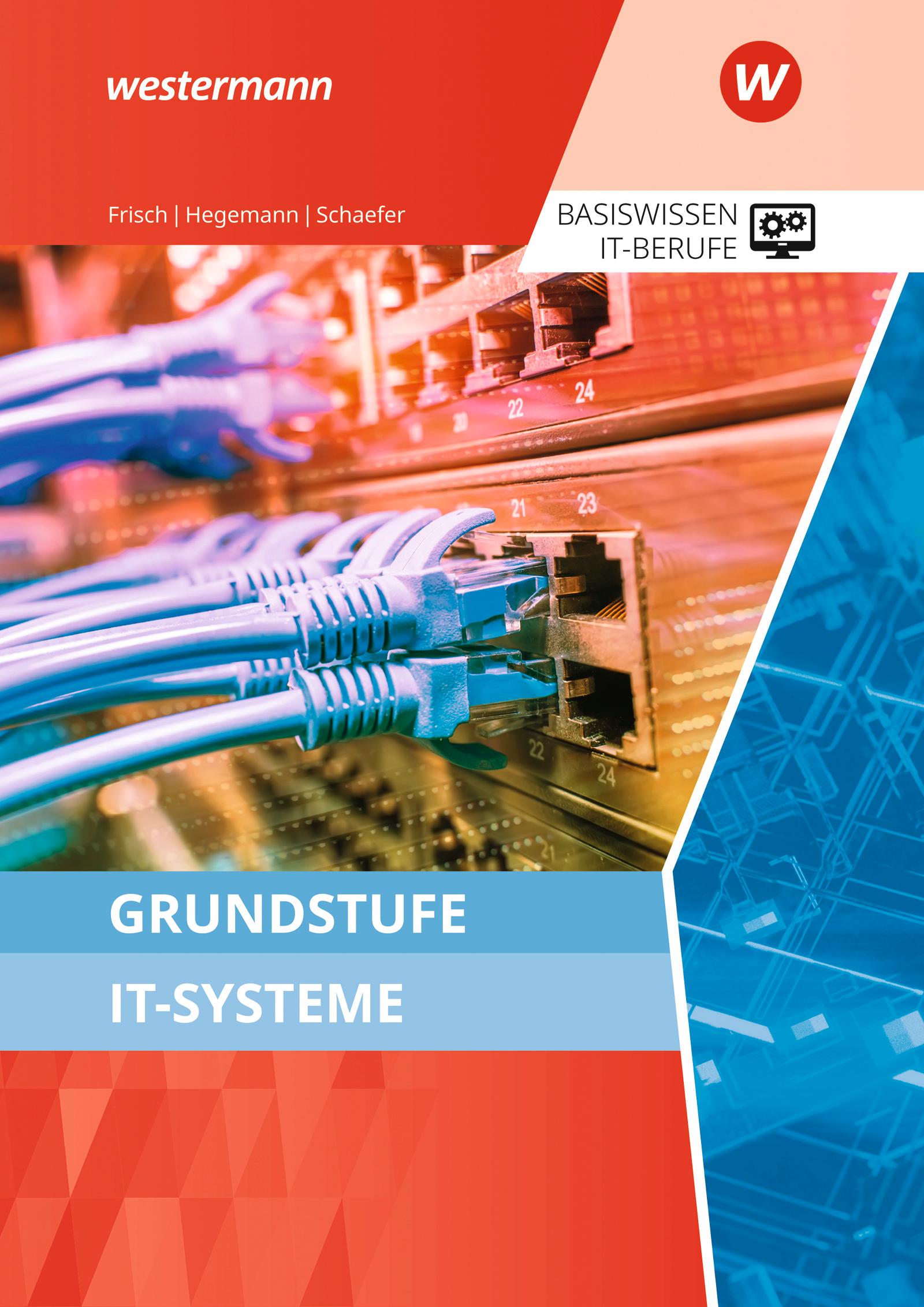 Grundstufe IT-Systeme. Schulbuch