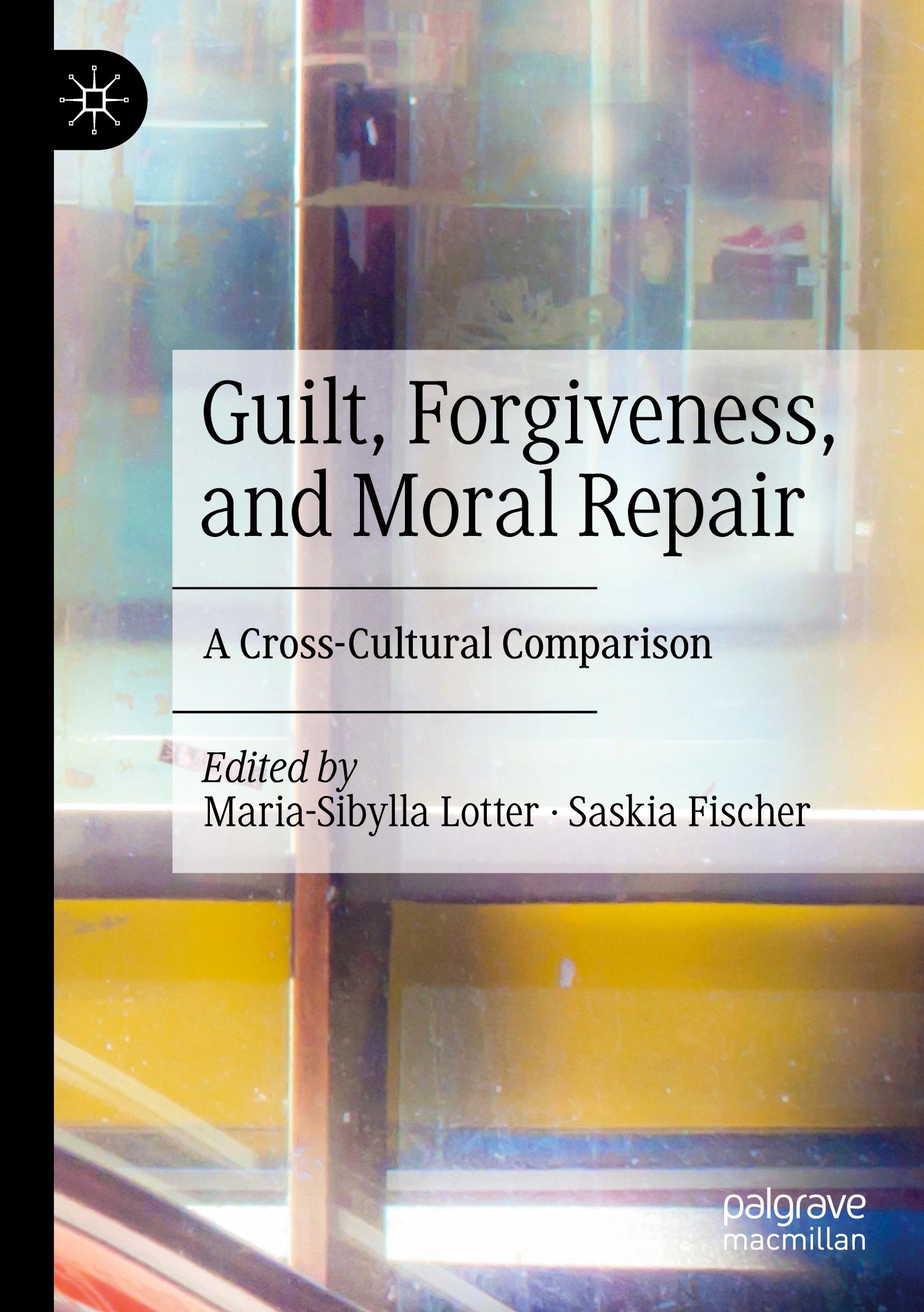 Guilt, Forgiveness, and Moral Repair