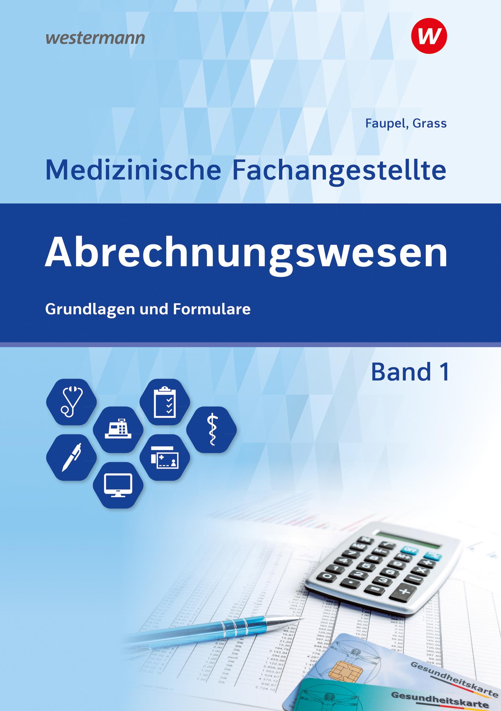 Abrechnungswesen für die Medizinische Fachangestellte 1. Schulbuch