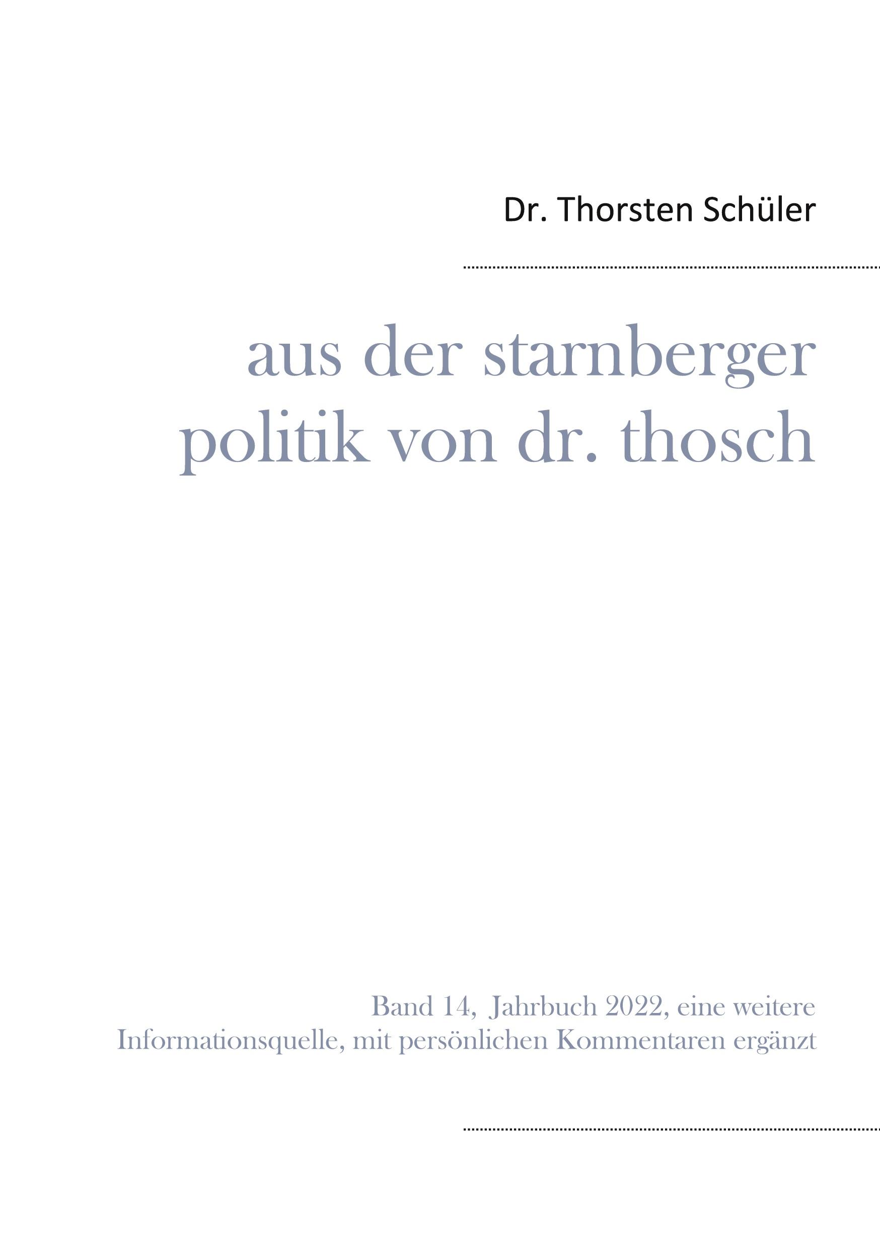 Aus der Starnberger Politik von Dr. Thosch