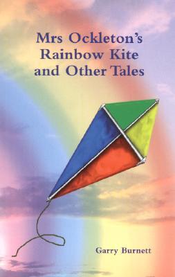 Mrs Ockleton's Rainbow Kite and Other Tales