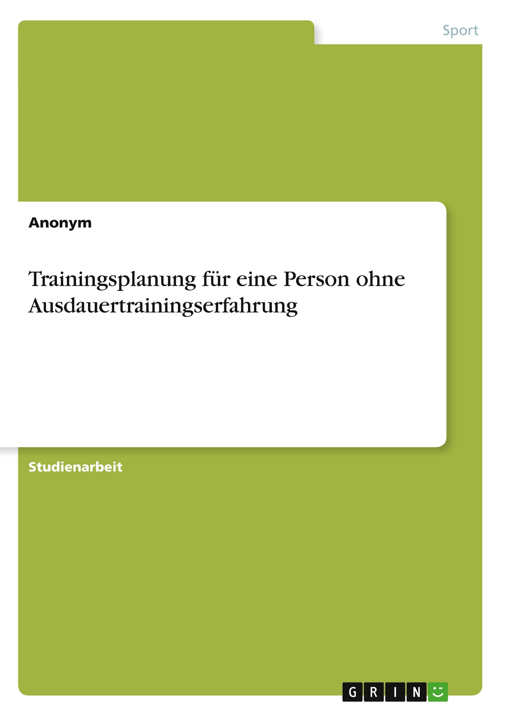 Trainingsplanung für eine Person ohne Ausdauertrainingserfahrung