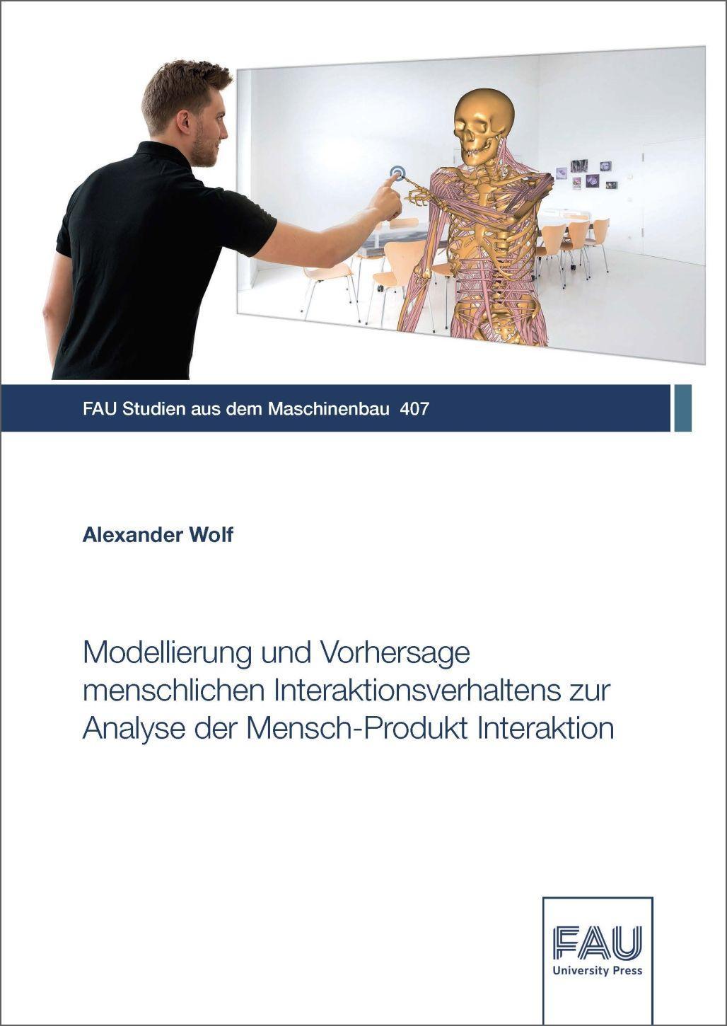 Modellierung und Vorhersage menschlichen Interaktionsverhaltens zur Analyse der Mensch-Produkt Interaktion