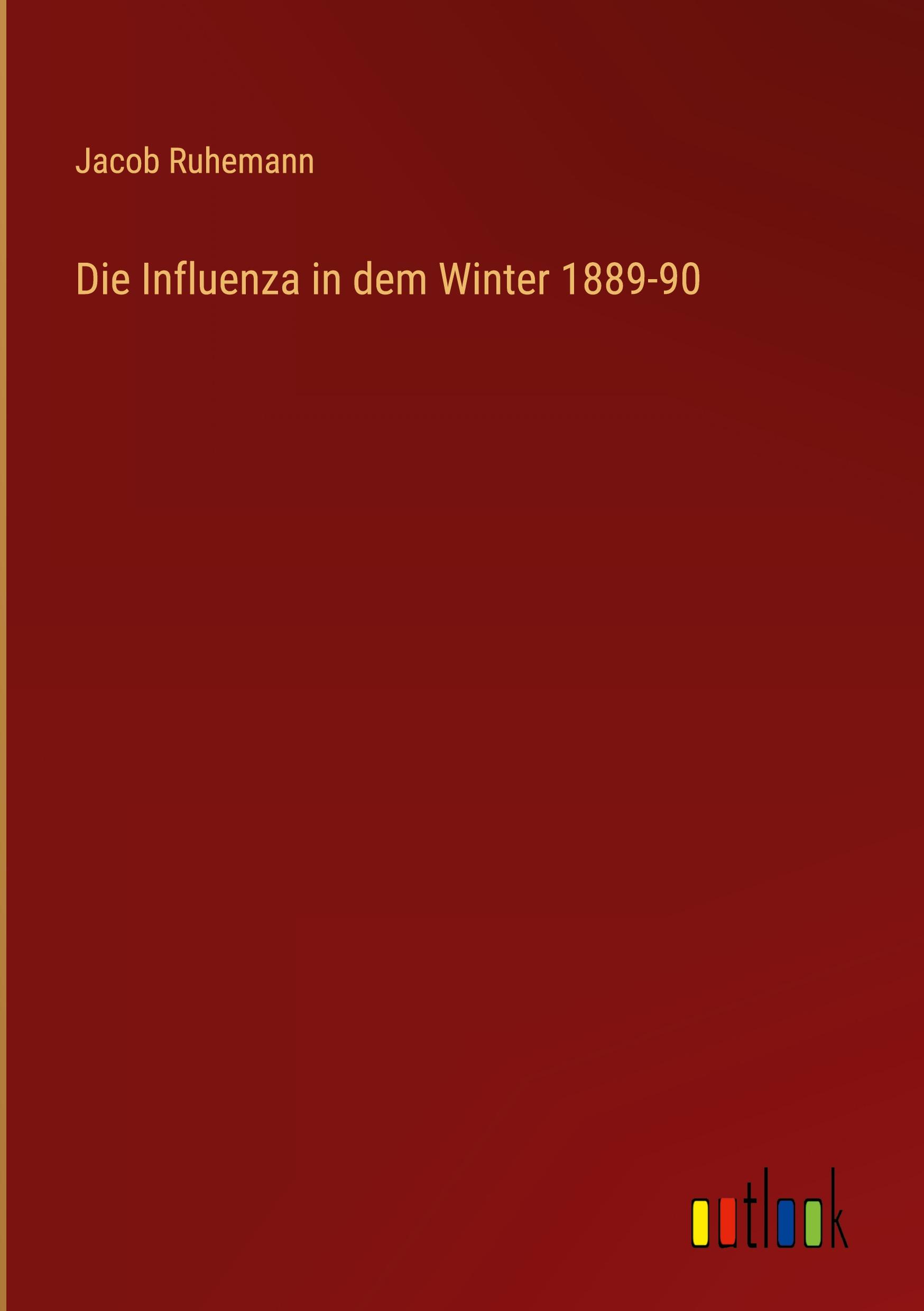 Die Influenza in dem Winter 1889-90