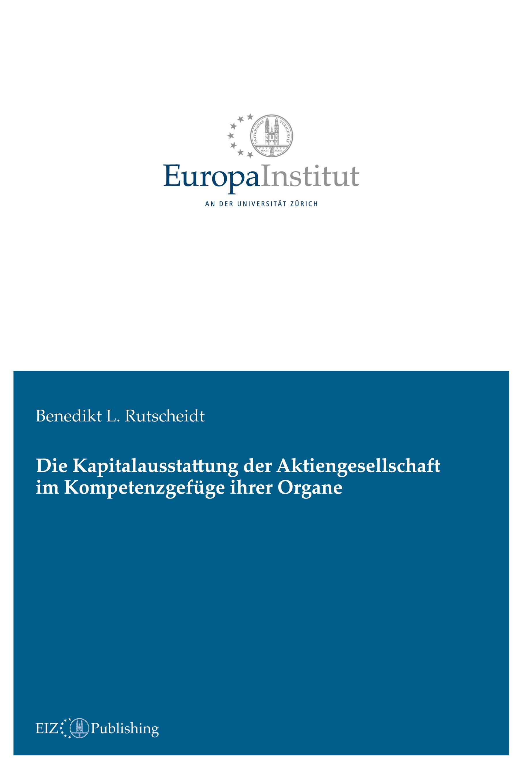 Die Kapitalausstattung der Aktiengesellschaft im Kompetenzgefüge ihrer Organe