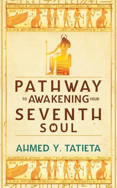 Pathway to Awakening your Seventh Soul