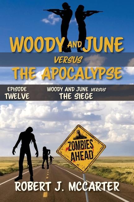 Woody and June versus the Siege