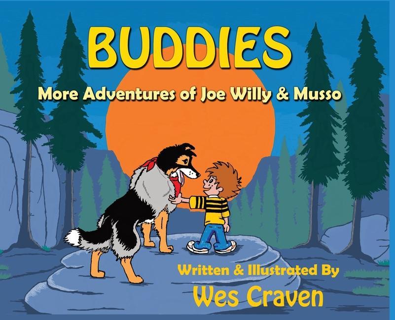 Buddies: More Adventures of Joe Willy and Musso