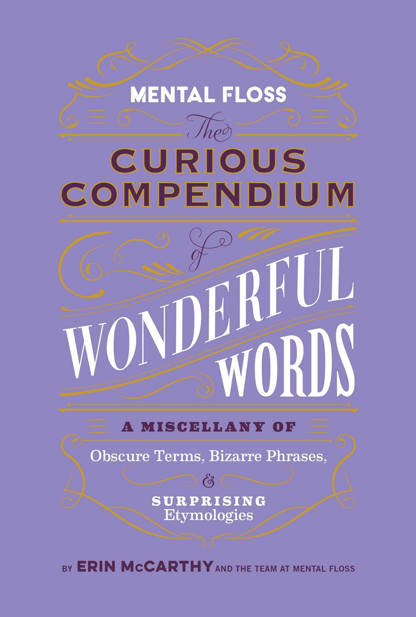 Mental Floss: Curious Compendium of Wonderful Words