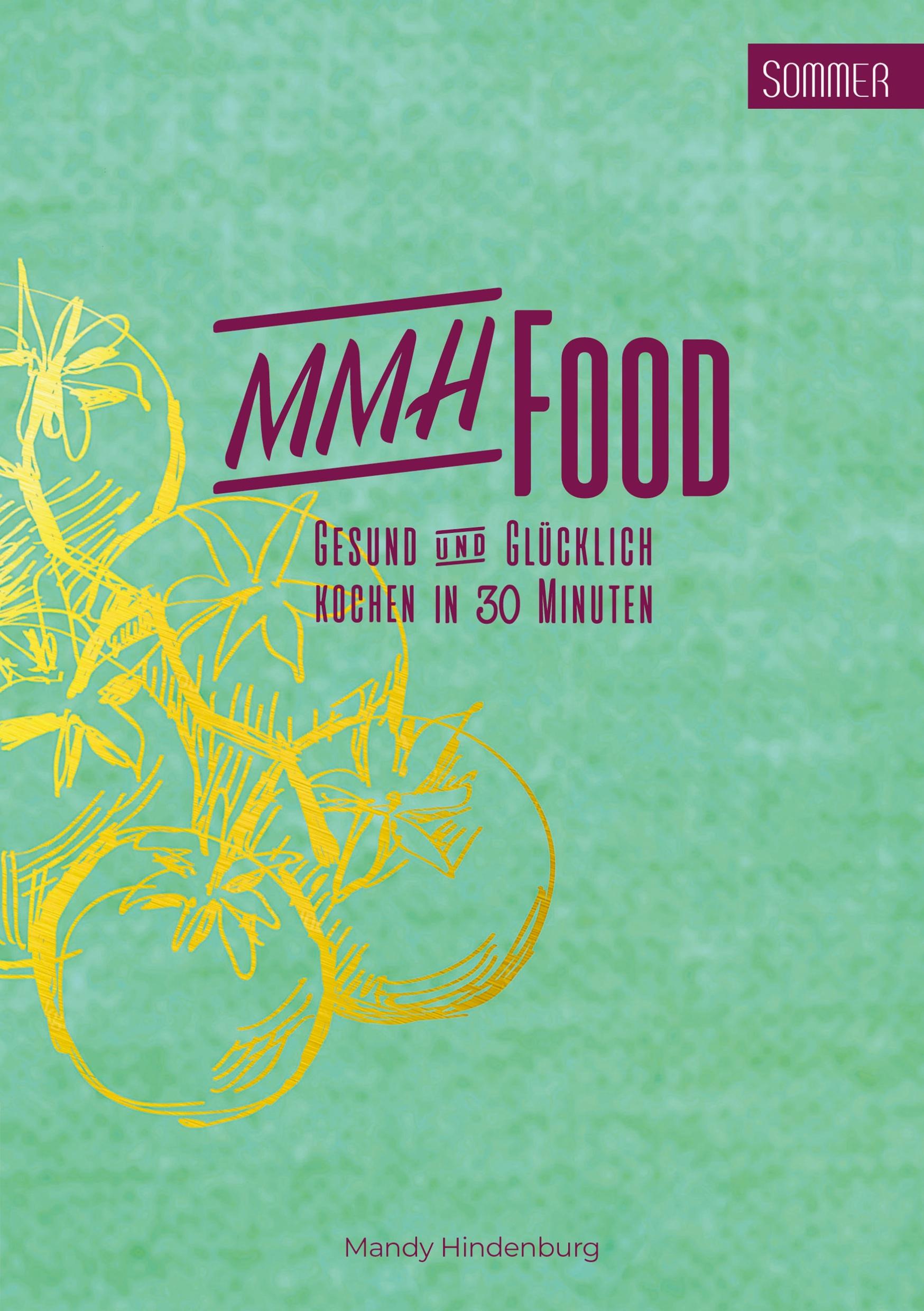 MMHFood Kochbuch Sommer