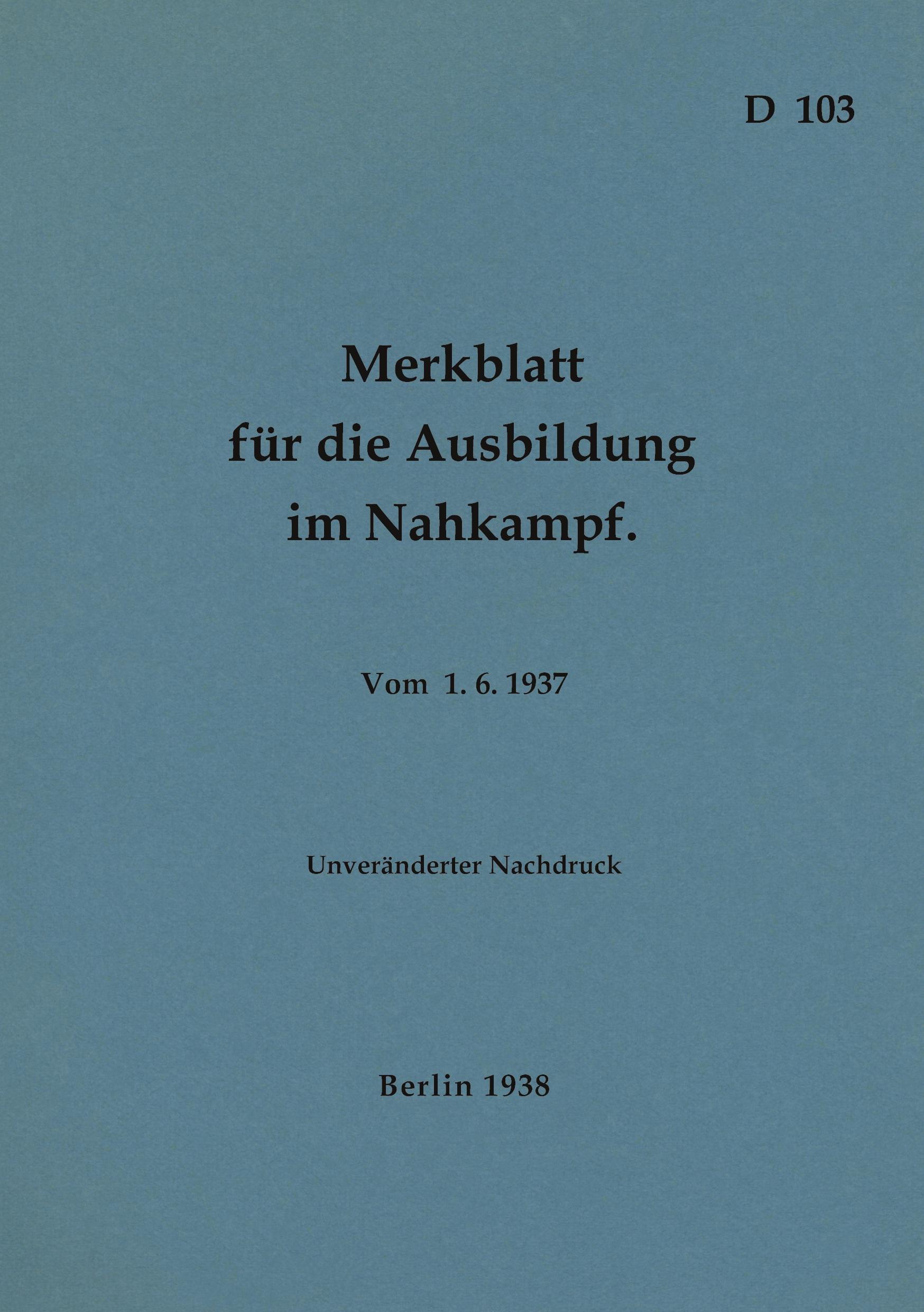 D 103 Merkblatt für die Ausbildung im Nahkampf