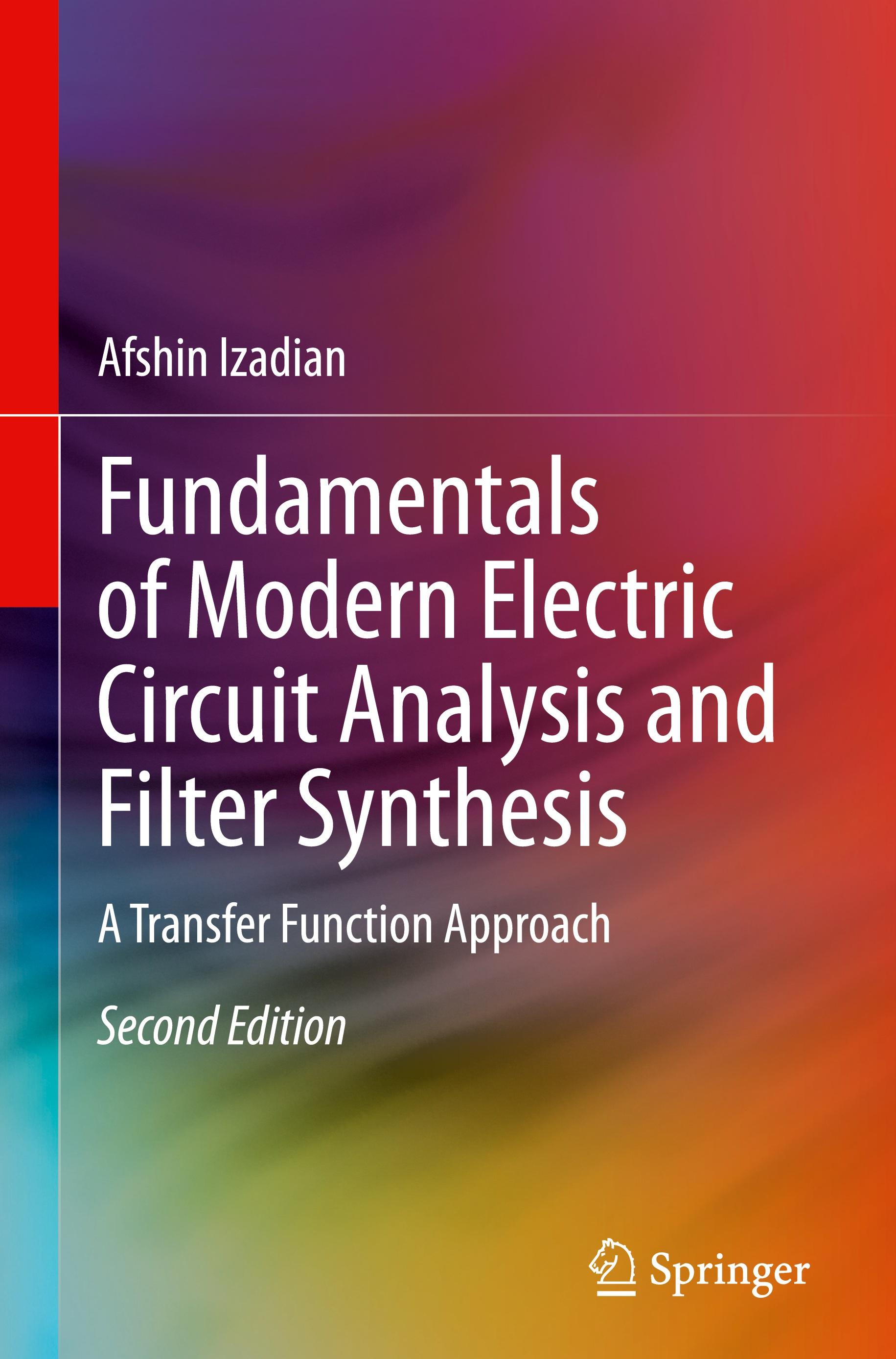 Fundamentals of Modern Electric Circuit Analysis and Filter Synthesis