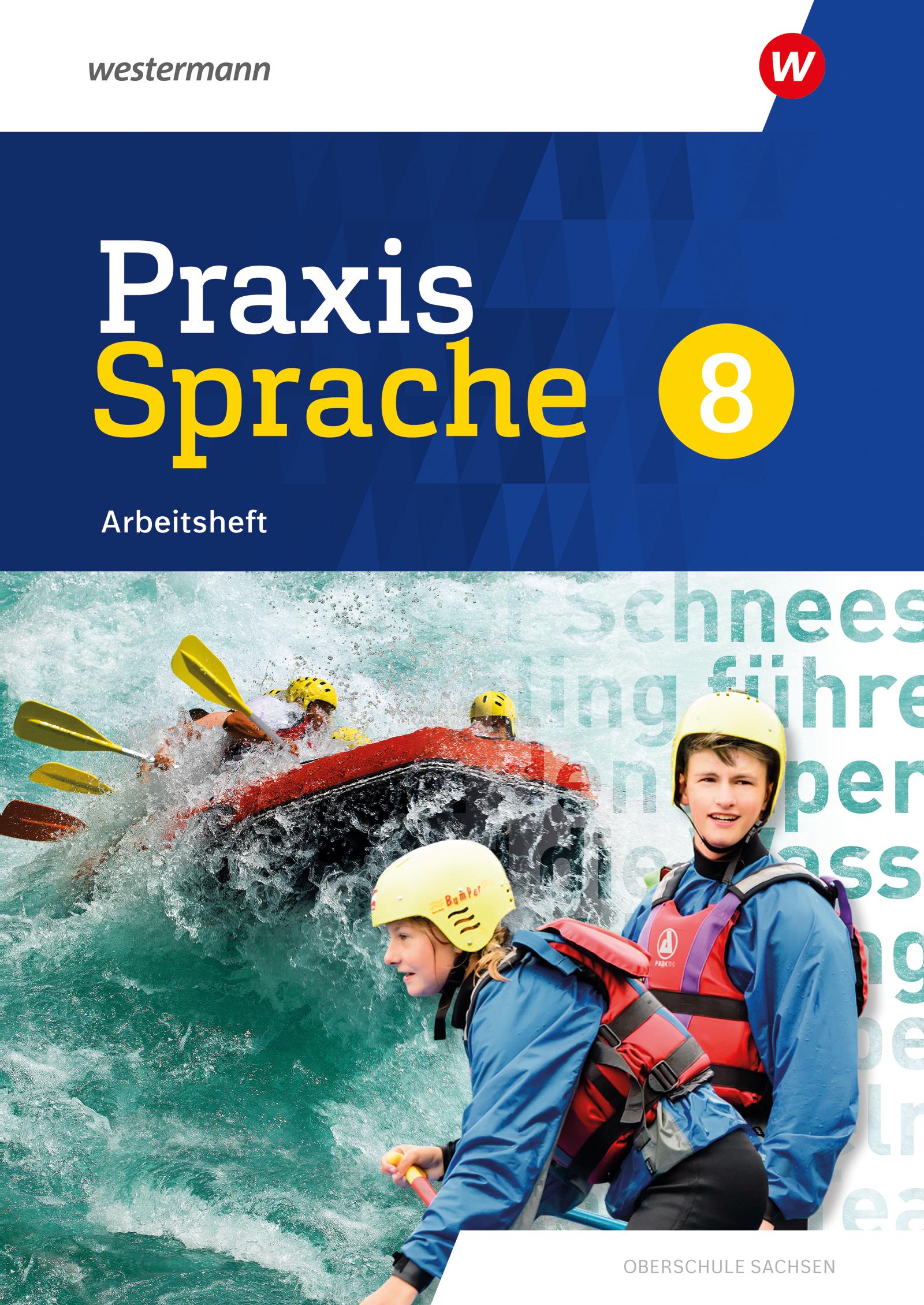 Praxis Sprache 8. Arbeitsheft. Differenzierende Ausgabe für Sachsen