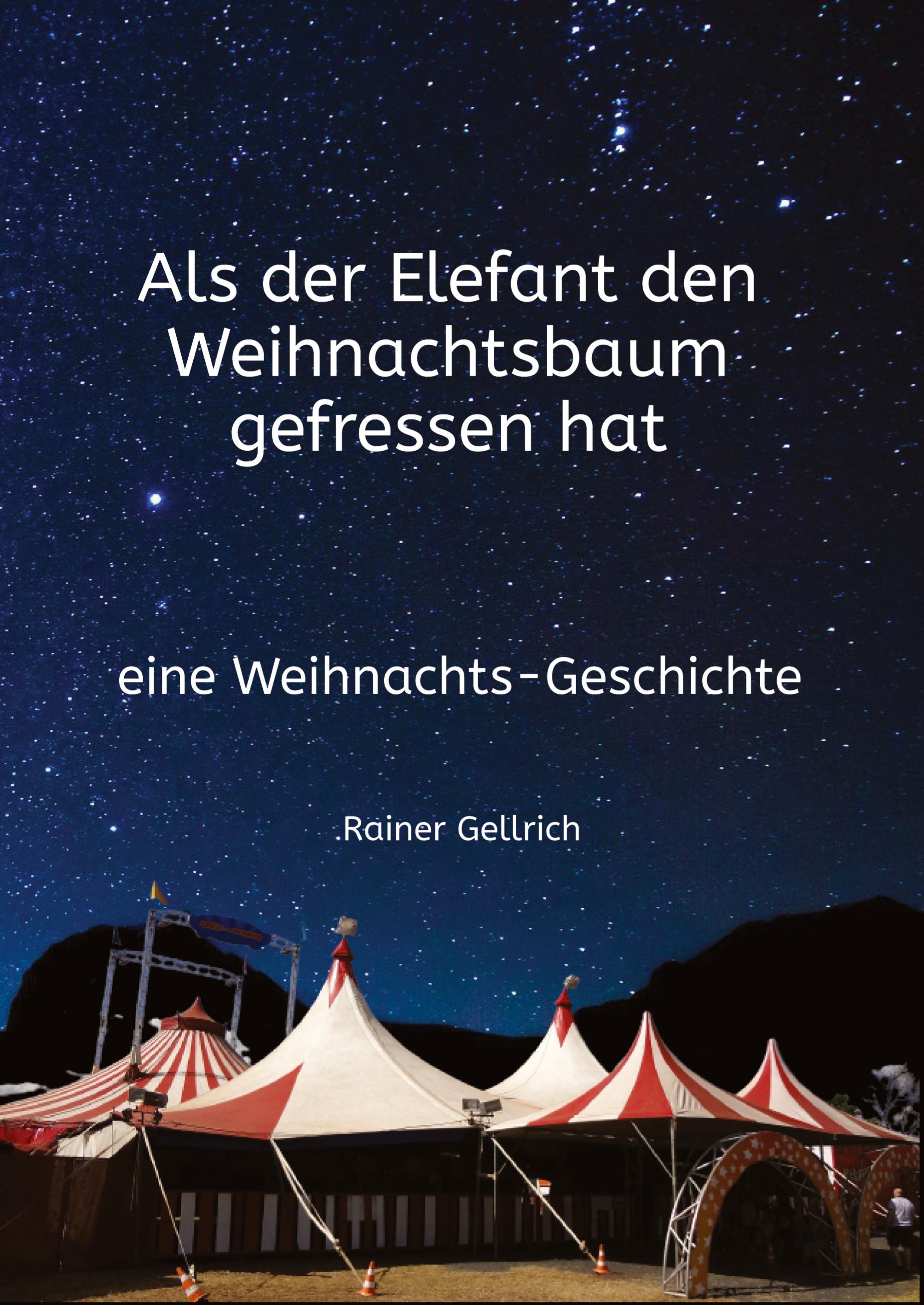 Als der Elefant den Weihnachtsbaum gefressen hat