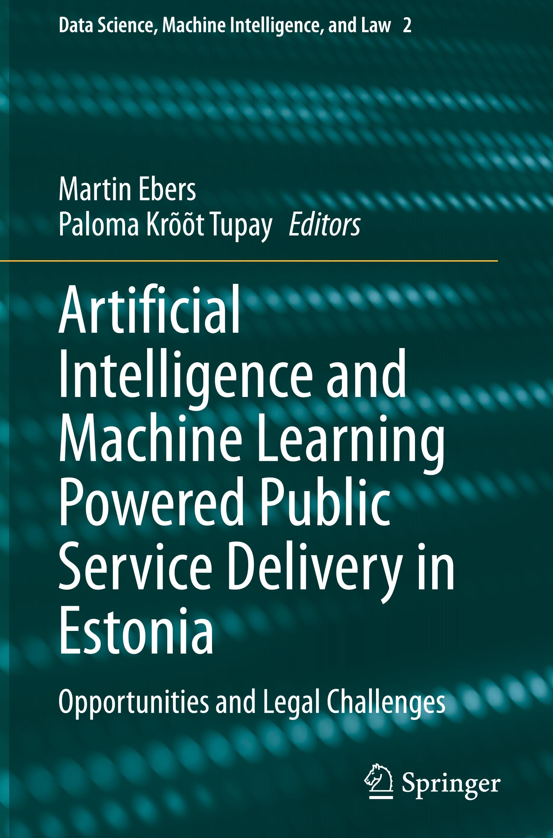 Artificial Intelligence and Machine Learning Powered Public Service Delivery in Estonia