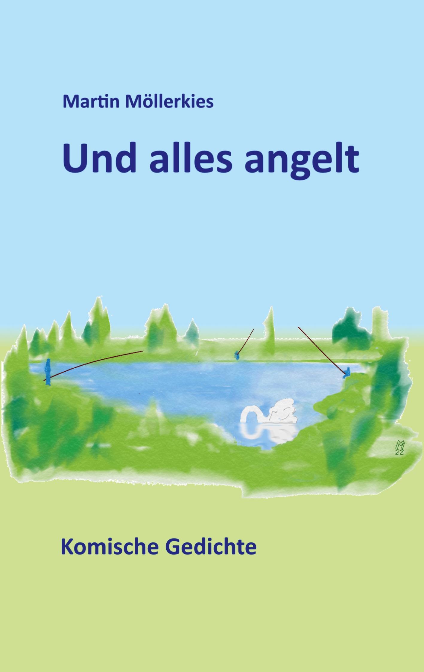 Und alles angelt