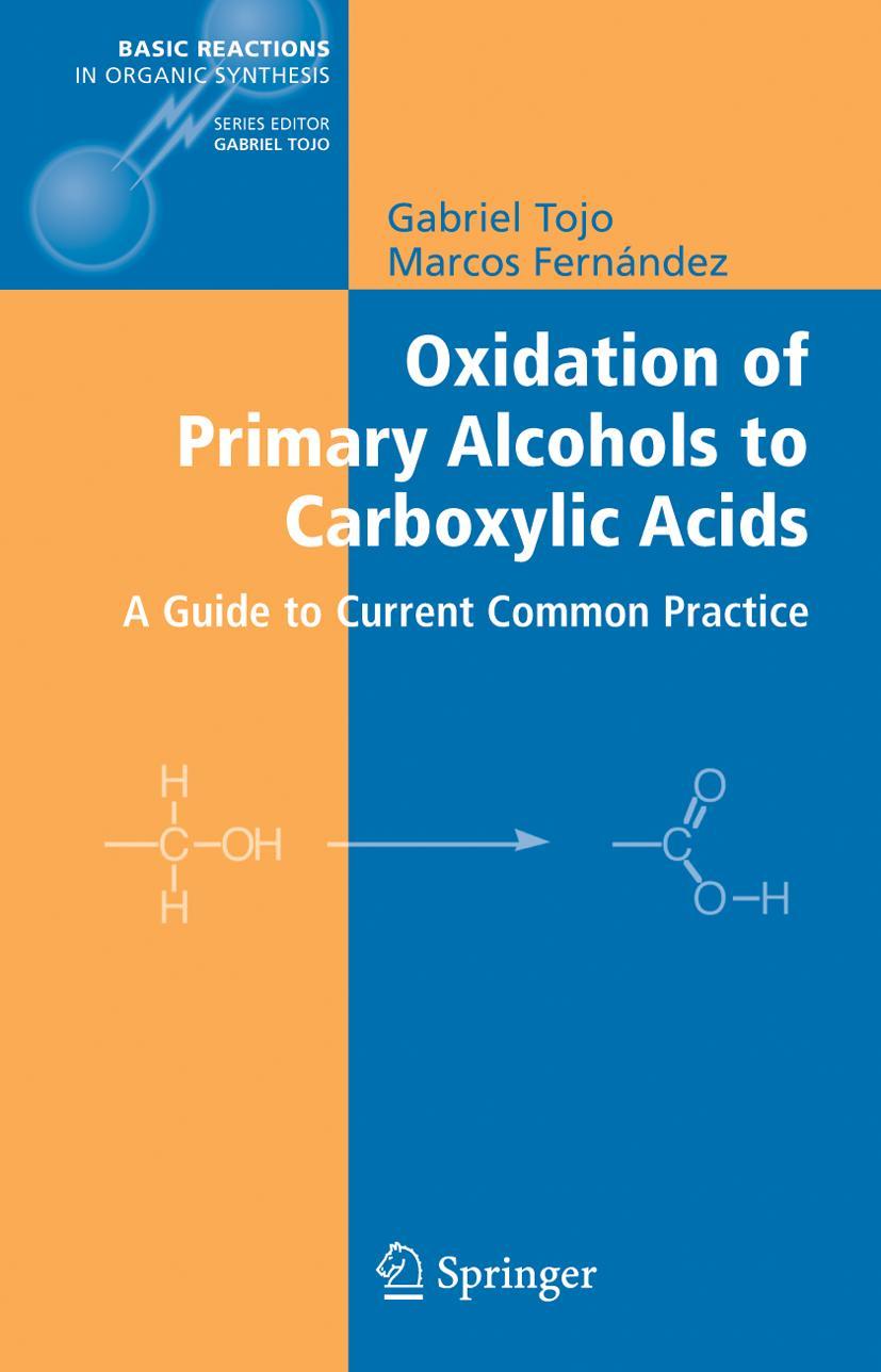 Oxidation of Primary Alcohols to Carboxylic Acids