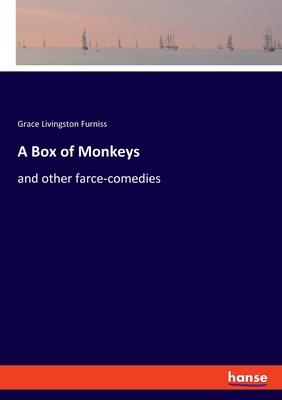 A Box of Monkeys