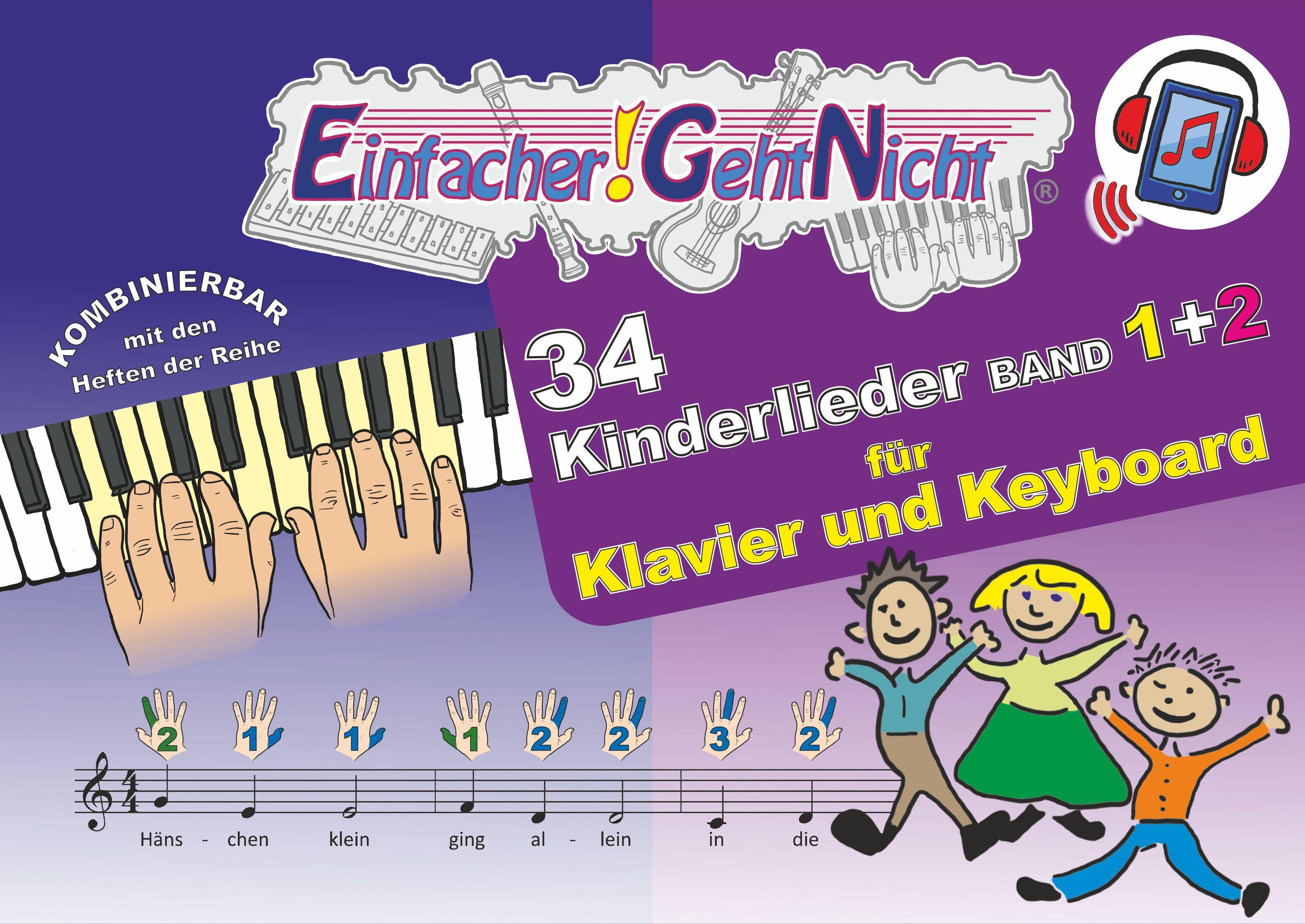 Einfacher!-Geht-Nicht: 34 Kinderlieder BAND 1+2 für Klavier und Keyboard (+Play-Along-Streaming) | LeuWa