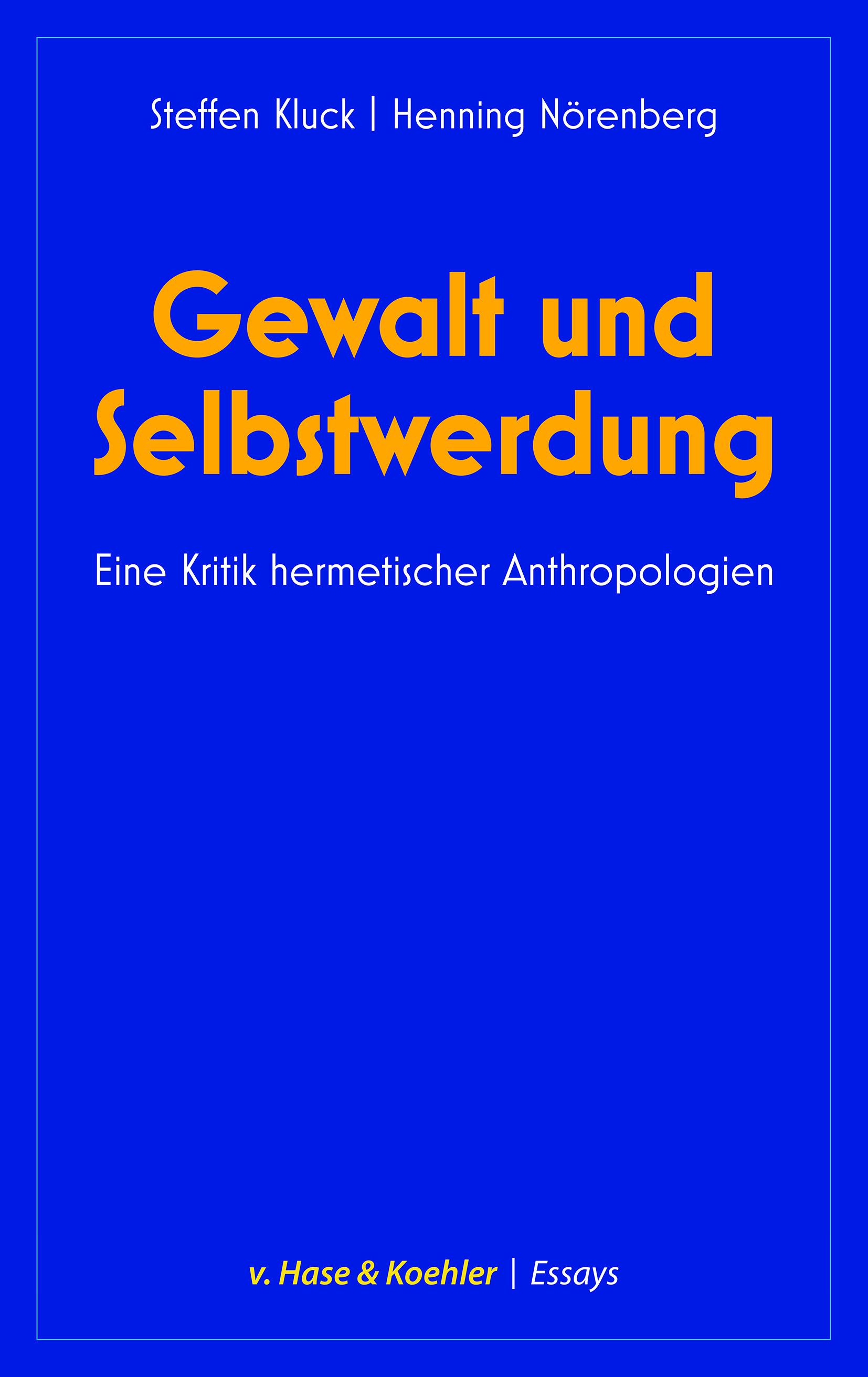 Gewalt und Selbstwerdung