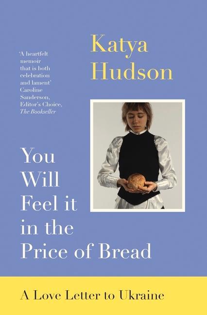 You Will Feel It in The Price of Bread