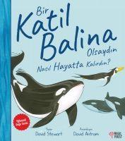 Bir Katil Balina Olsaydin Nasil Hayatta Kalirdin