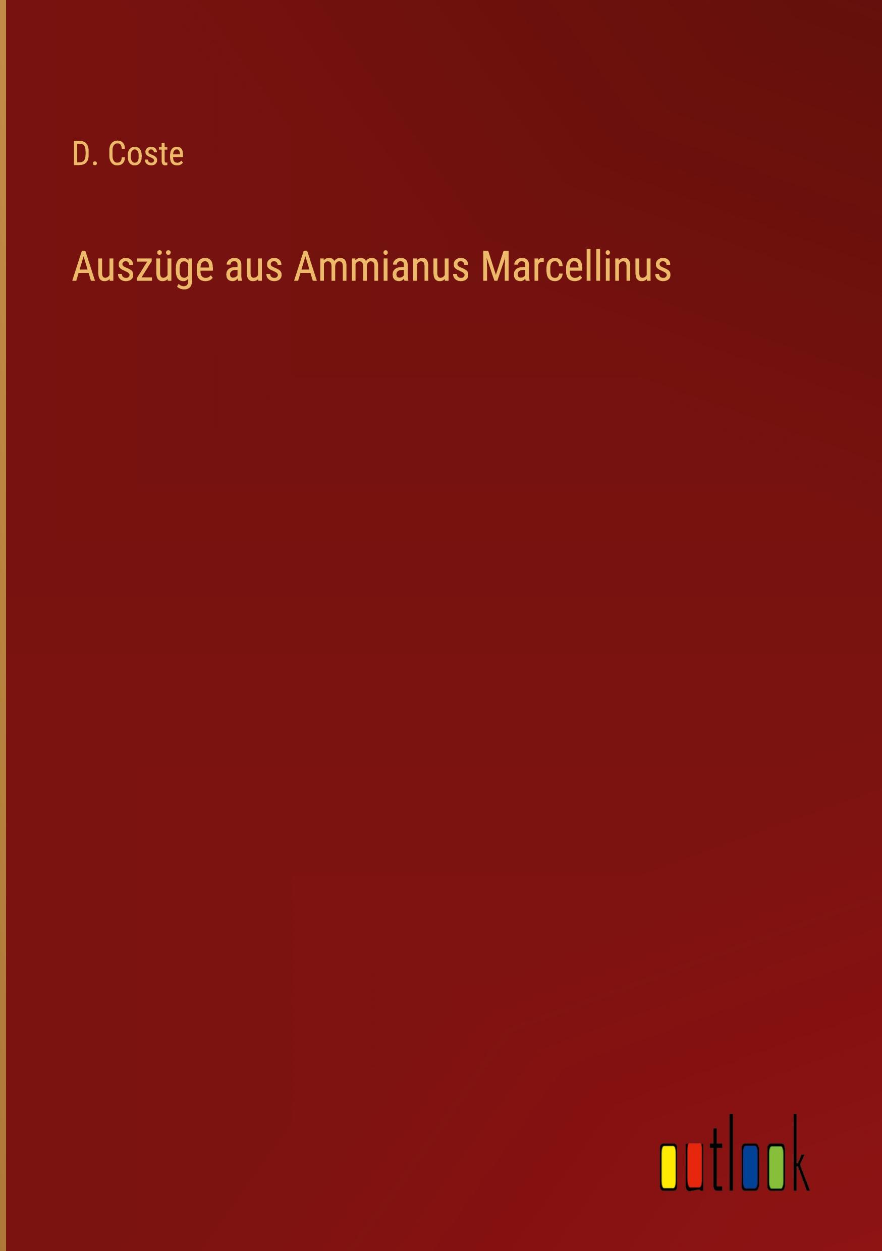 Auszüge aus Ammianus Marcellinus