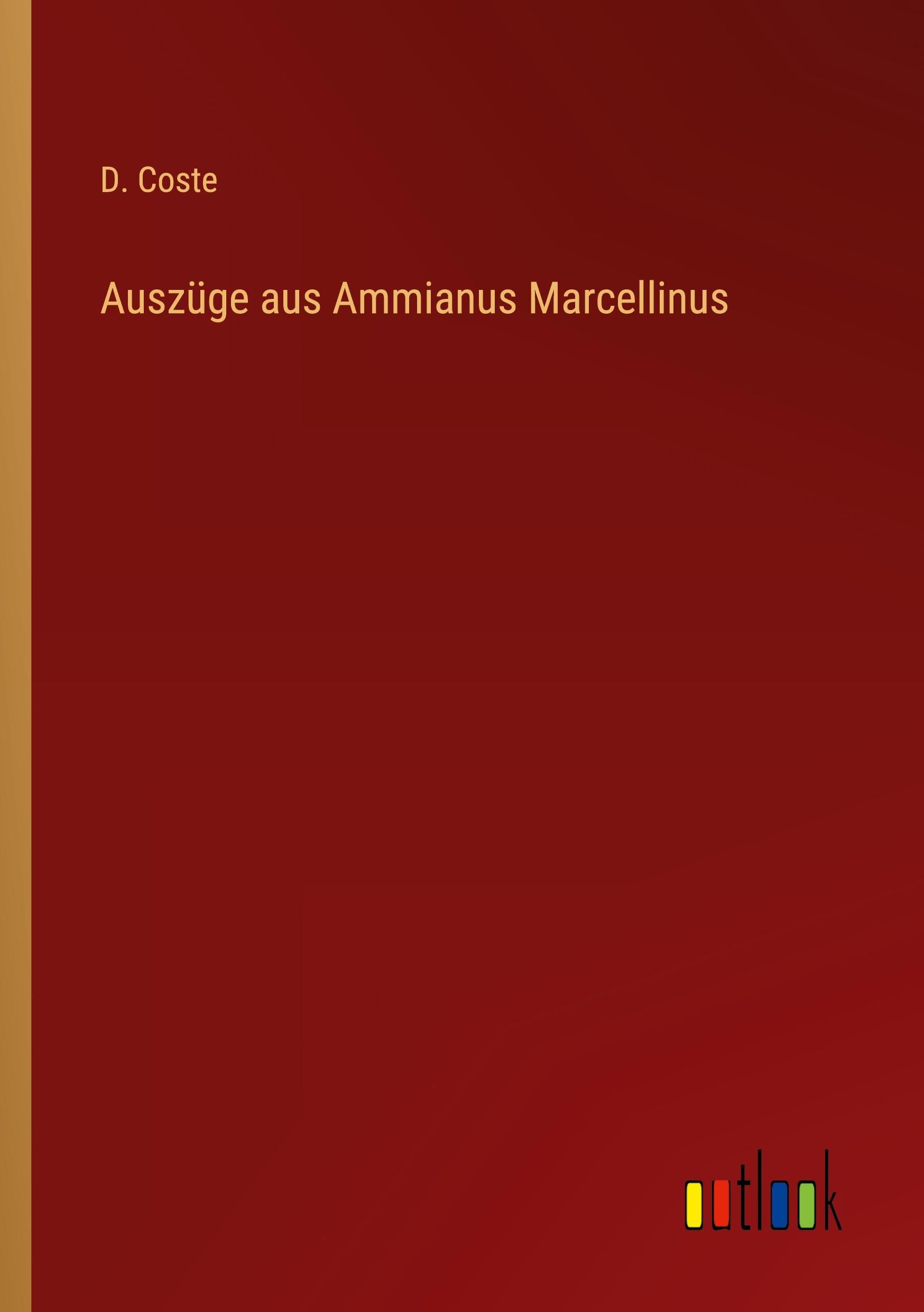 Auszüge aus Ammianus Marcellinus