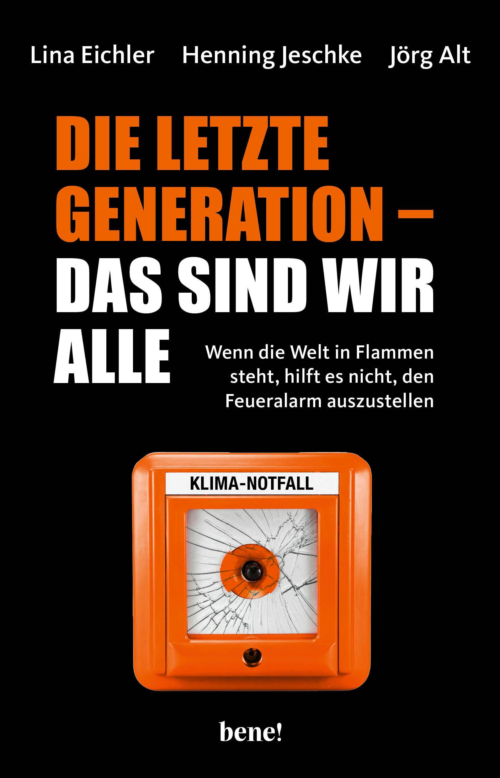 Die letzte Generation - das sind wir alle