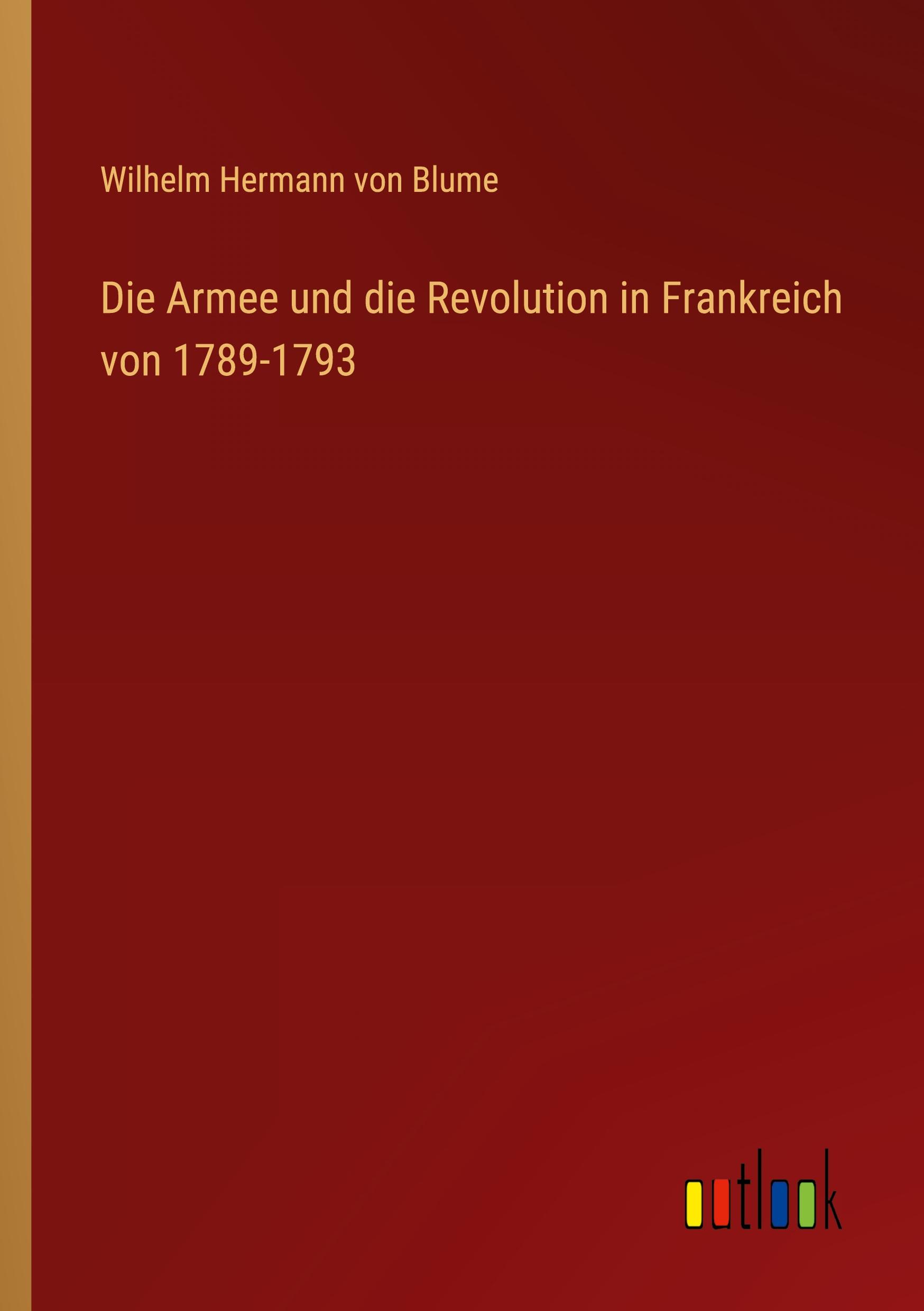 Die Armee und die Revolution in Frankreich von 1789-1793