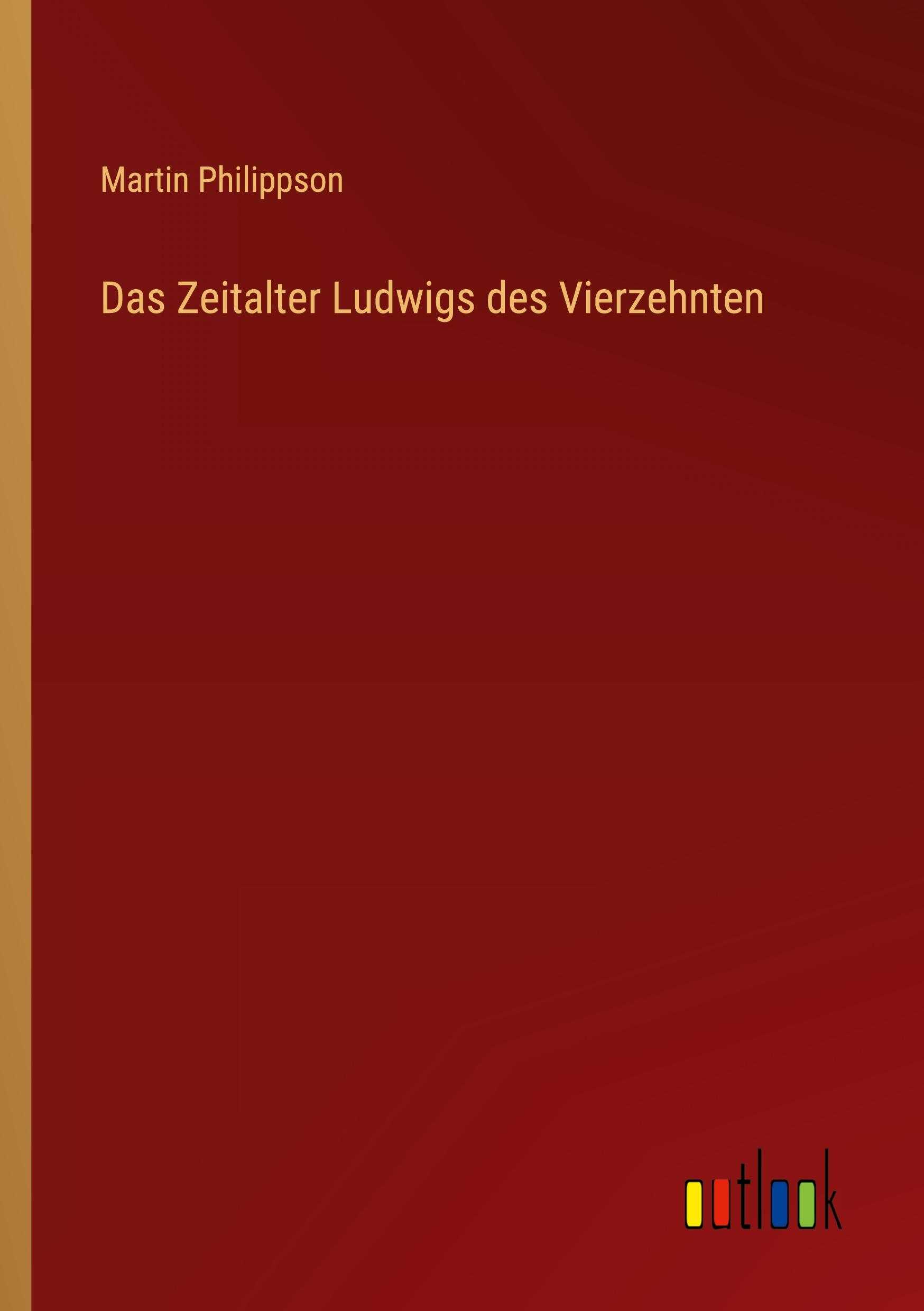 Das Zeitalter Ludwigs des Vierzehnten