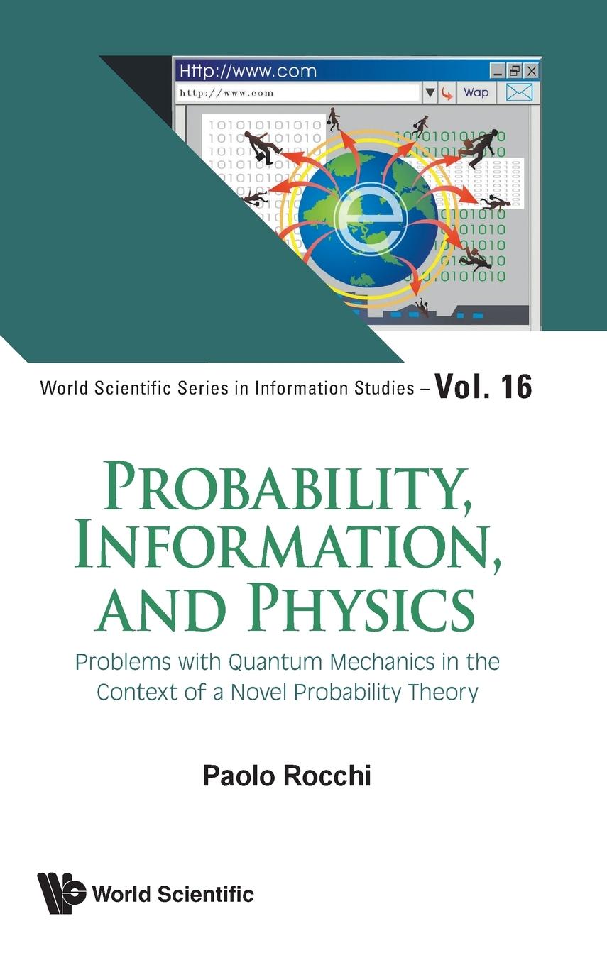 PROBABILITY, INFORMATION, AND PHYSICS