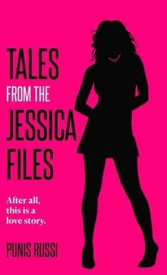 Tales from the Jessica Files - After all, this is a love story...