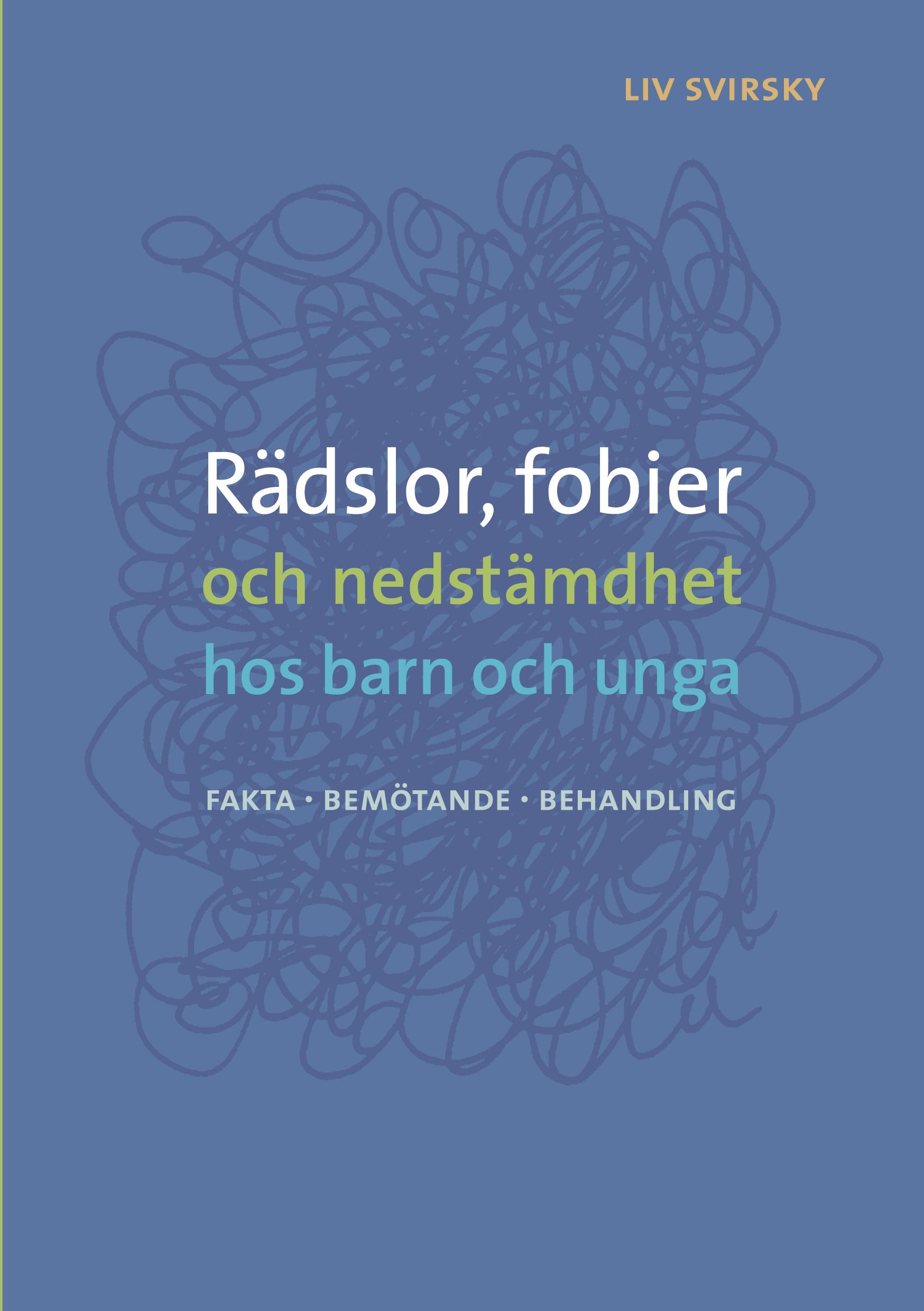 Rädslor, fobier och nedstämdhet hos barn och unga