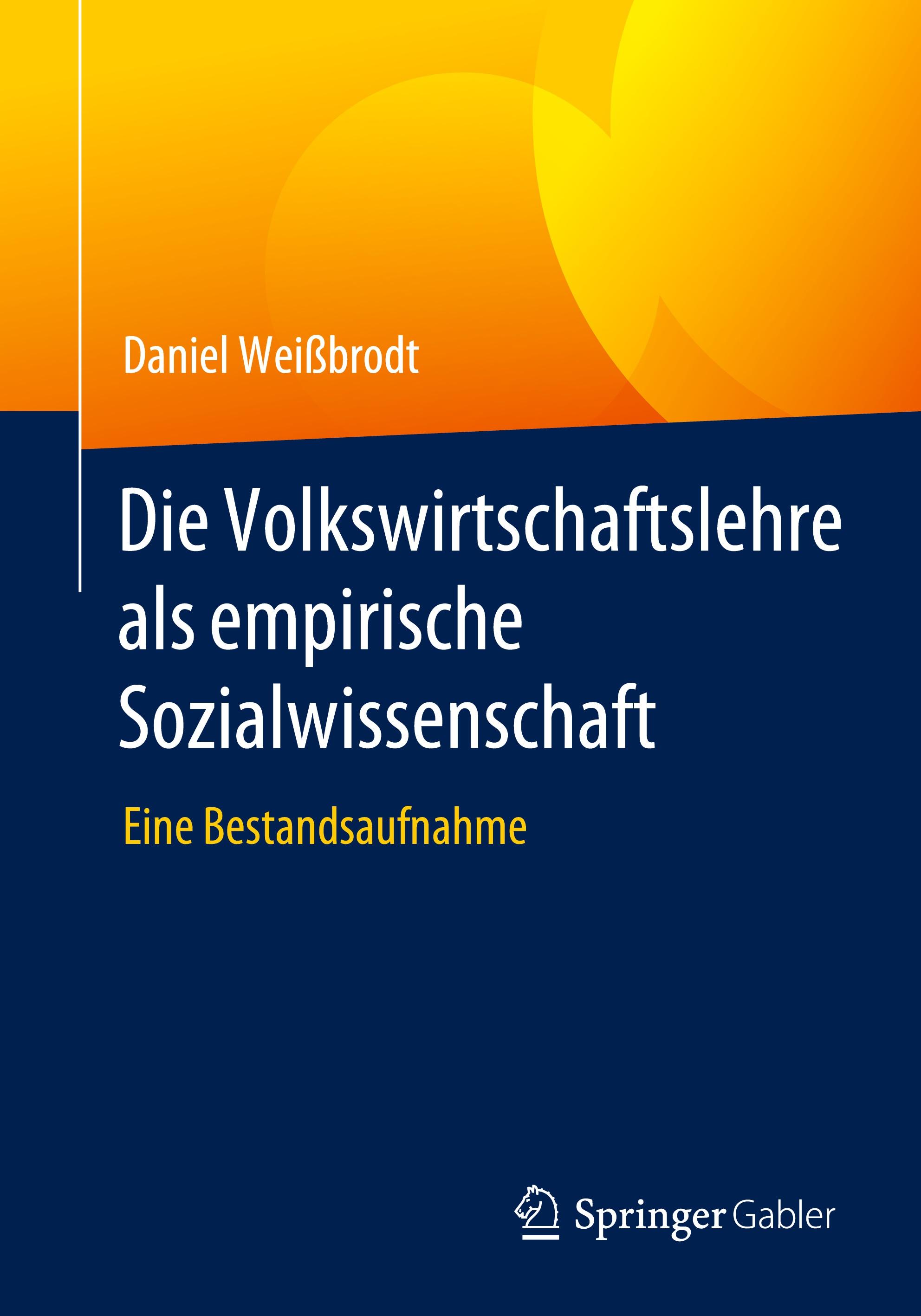 Die Volkswirtschaftslehre als empirische Sozialwissenschaft