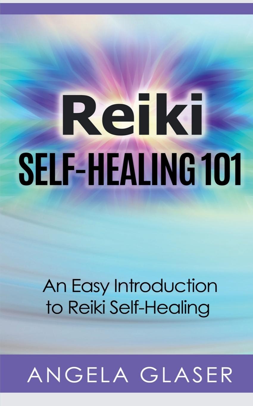 Reiki Self-Healing 101