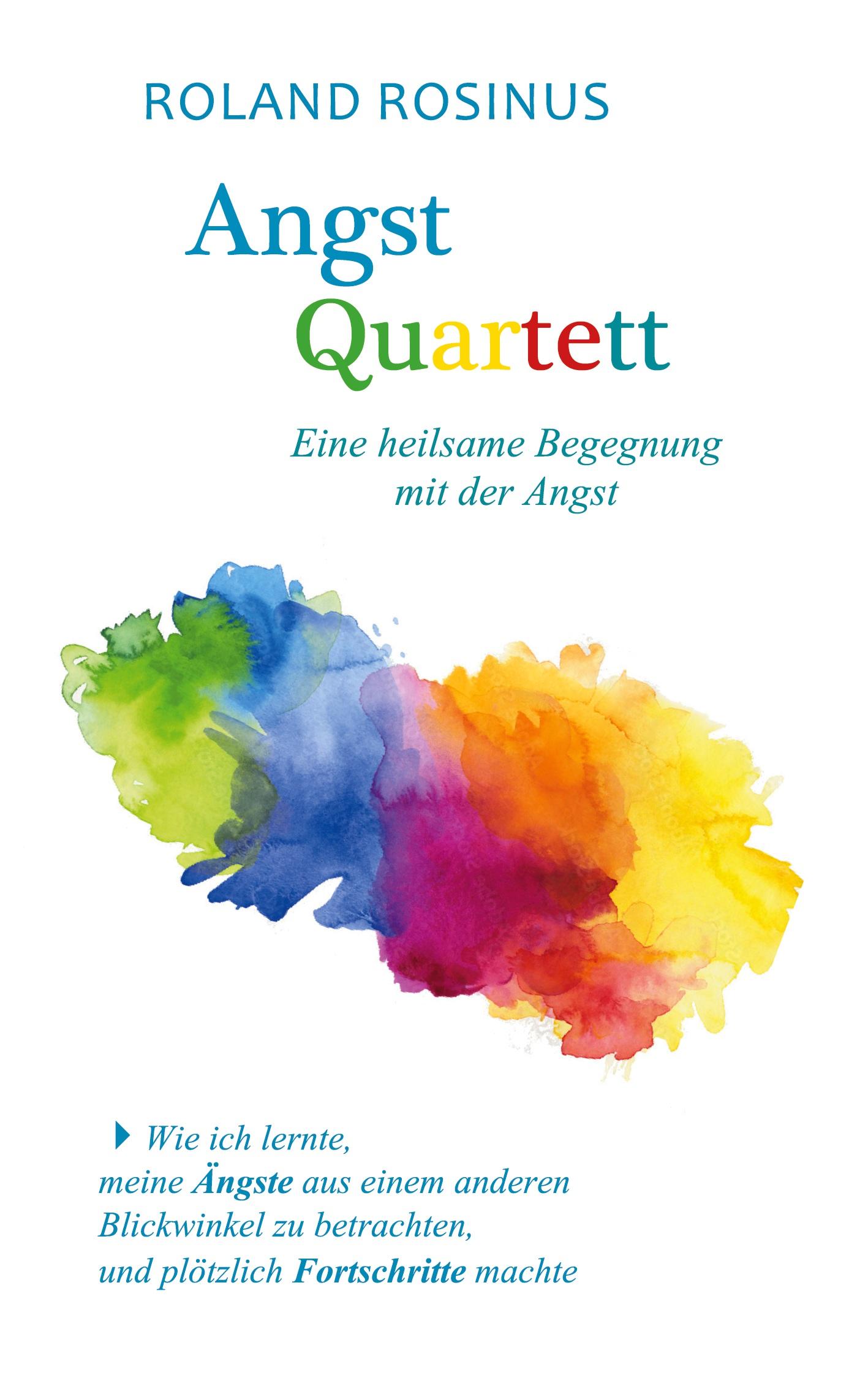 Angstquartett. Eine heilsame Begegung mit der Angst